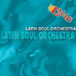 LATIN SOUL ORCHESTRA